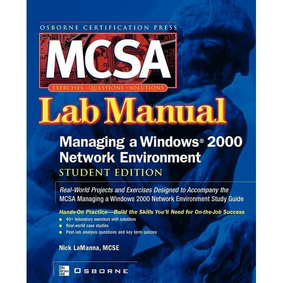 Certification Press Study Guides McSa Managing a Windows 2000 Network Environment Lab Manual (Exam 70-218), (Paperback)