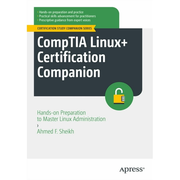 Certification Study Companion Comptia Linux+ Certification Companion: Hands-On Preparation to Master Linux Administration, (Paperback)