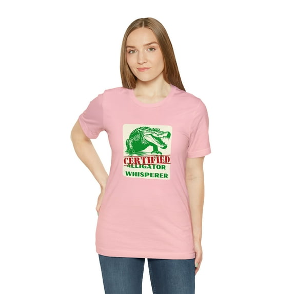 "Certified Alligator Whisperer"- T-Shirt Unisex Jersey Short Sleeve Tee
