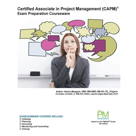 Certified Associate in Project Management (Capm) Exam Preparation Courseware : Capm Exam Preparation: Classroom Series