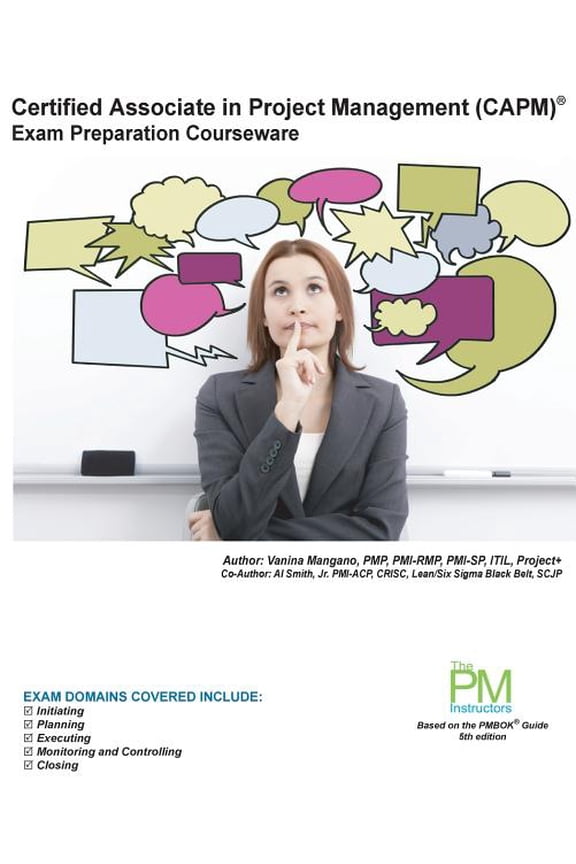 Certified Associate in Project Management (Capm) Exam Preparation Courseware: Capm Exam Preparation: Classroom Series