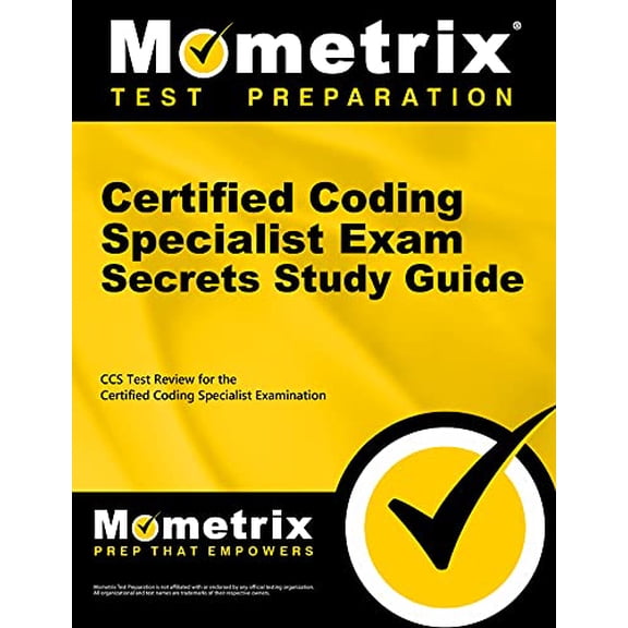 Pre-Owned Certified Coding Specialist Exam Secrets Study Guide: CCS Review and Practice Test for the Ahima (Paperback) by Mometrix (Editor)