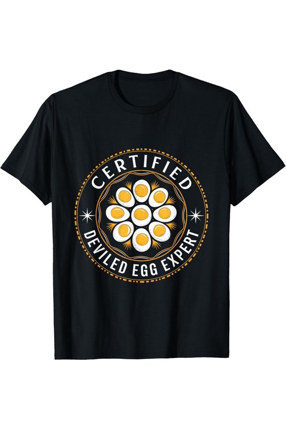 Certified Deviled Egg Expert Omelet Food Lover Women Men T-Shirt