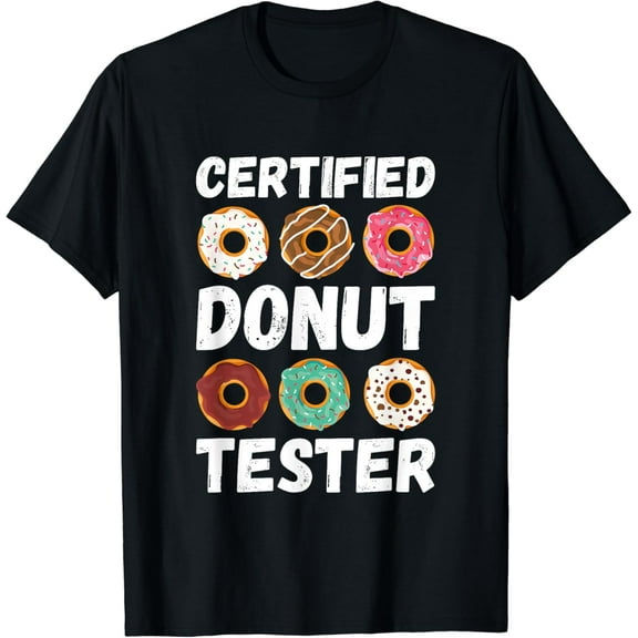 Certified Donut Tester - Funny Donut Addict T-Shirt100% cotton