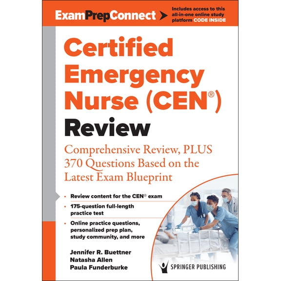 Certified Emergency Nurse (Cen(r)) Review (Digital Access: Examprepconnect): Comprehensive Review, Plus 370 Questions Ba, (Paperback)