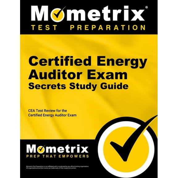 Certified Energy Auditor Exam Secrets Study Guide : Cea Test Review for the Certified Energy Auditor Exam (Paperback)