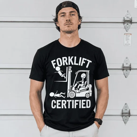 Certified Forklift Operator Funny T-Shirt Warehouse Worker Graphic Tee