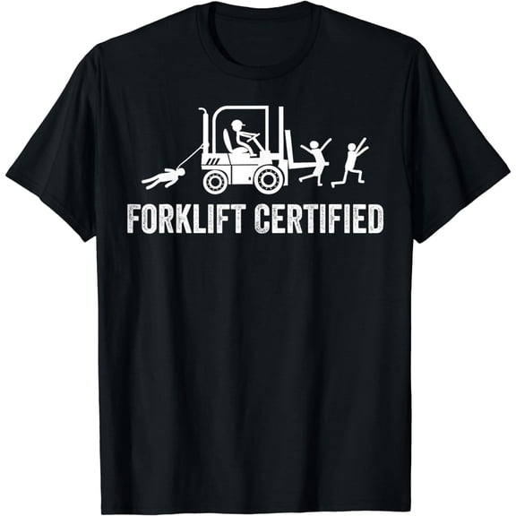 Certified Forklift Operator Men's T-Shirt Tee - Fork Lift Driver Humor Gift