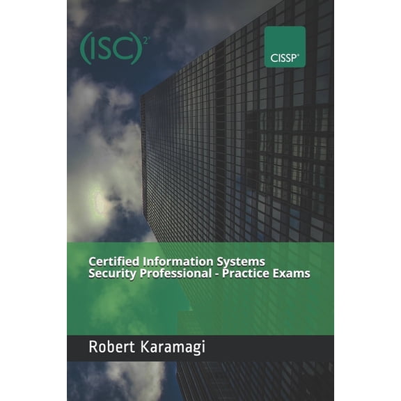 Certified Information Systems Security Professional - Practice Exams (Paperback)
