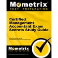 thumbnail image 1 of Pre-Owned Certified Management Accountant Exam Secrets Study Guide: CMA Test Review for the Certified Management Accountant Exam, 9781609714086, 1609714083, Paperback, Study Guide edition, 1 of 1