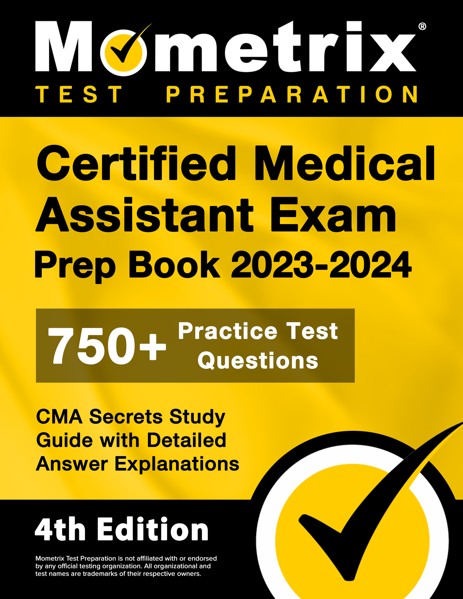 Questions,　Assistant　Book　Certified　Prep　Edition]　Medical　(Paperback)　750+　Guide　Detailed　[4th　CMA　Practice　Exam　Secrets　Study　Explanations:　2023-2024　Answer　Test　with