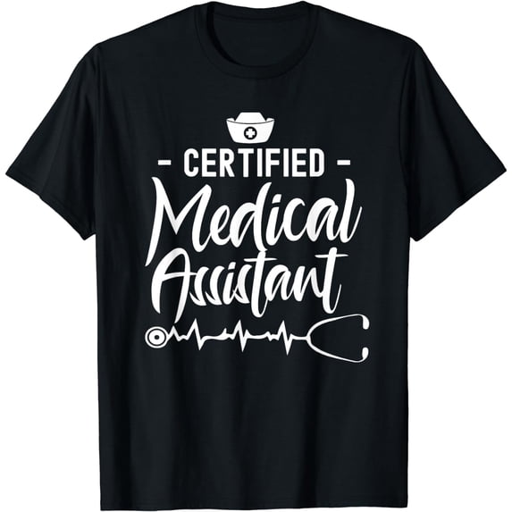 Certified Medical Assistant Job Assistance Nursing Nurse T-Shirt