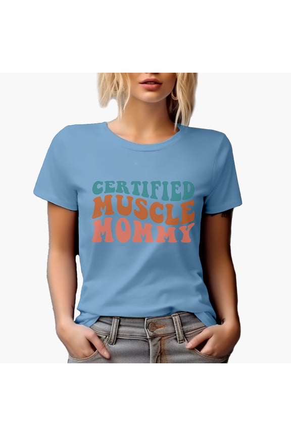 Certified Muscle Mommy, Weight Lifter or Bodybuilder Mom Quote, Groovy Retro Wavy Text Merch Gift, Baby Blue T-Shirt, Medium