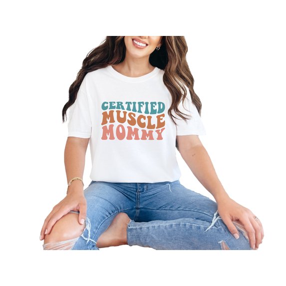 Certified Muscle Mommy, Weight Lifter or Bodybuilder Mom Quote, Groovy Retro Wavy Text, White Comfort Colors T-Shirt, Small
