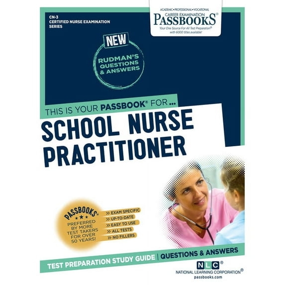 Certified Nurse Examination School Nurse Practitioner (Cn-3): Passbooks Study Guide Volume 3, (Paperback)