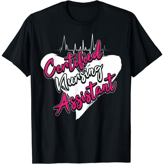 Certified Nursing Assistant | Cute CNA Job Gift T-Shirt
