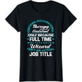 thumbnail image 1 of Certified Occupational Therapy Assistant Funny OT Therapist T-Shirt, 1 of 3