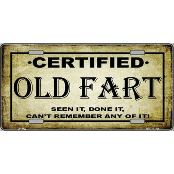 Certified Old Fart Metal Novelty License Plate Tag Plaque