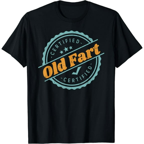 Certified Old Fart Shirt Funny Retirement Gift Birthday T-Shirt