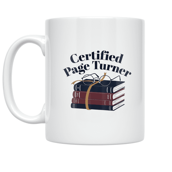 Certified Page Turner - Book Lover - 11 oz Ceramic Coffee Mug