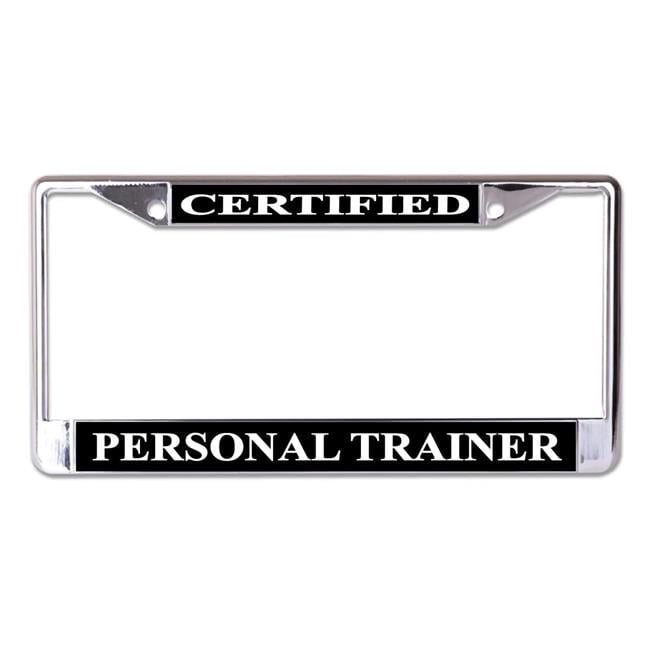 Personal Trainer Frame Certified Personal Trainer Chrome License Plate Frame - Walmart.com