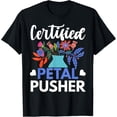 thumbnail image 1 of Certified Petal Pusher Flower Arranger Floral Designer T-Shirt, 1 of 4