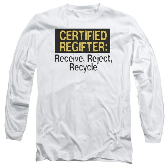 - Certified Regifter - Long Sleeve Shirt - XX-Large