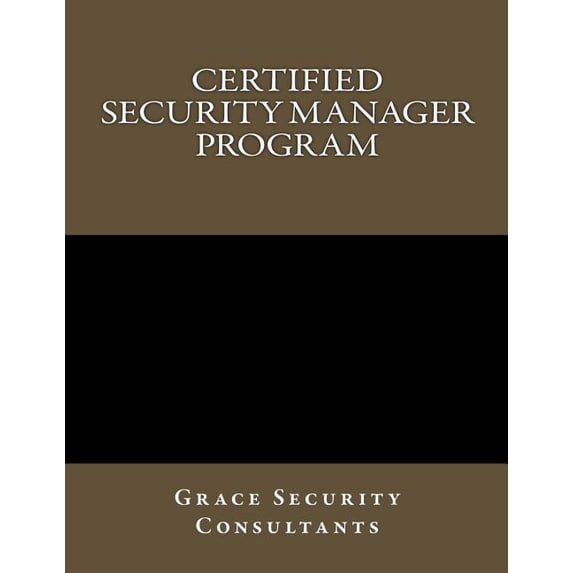 Certified Security Manager Training Program, (Paperback)