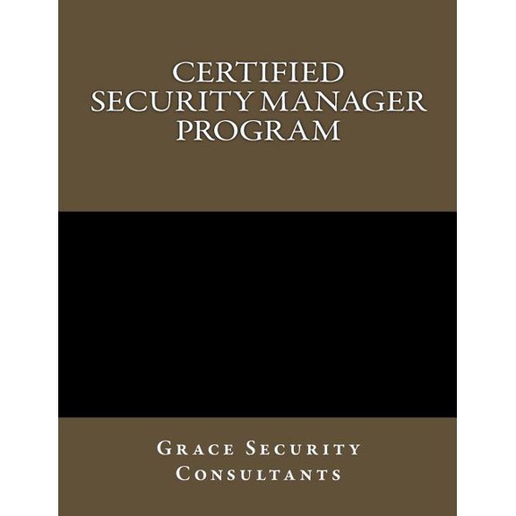 Certified Security Manager Training Program (Paperback)