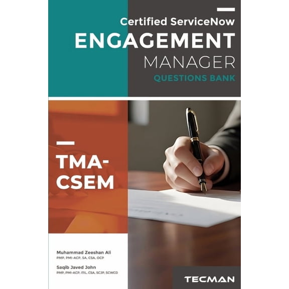 Engagement Management Certified ServiceNow Engagement Manager (TMA-CSEM) Questions Bank, (Paperback)