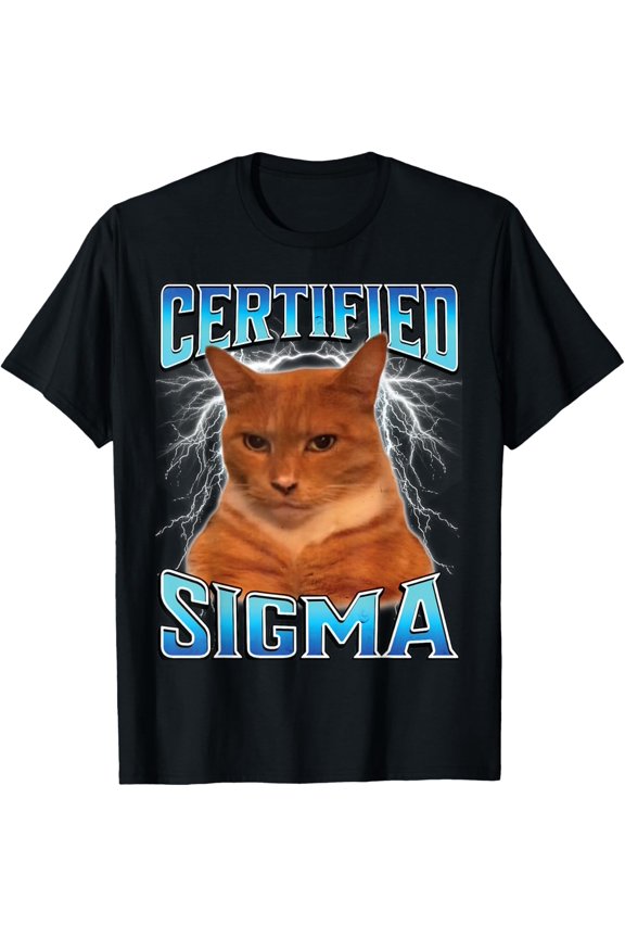 Certified Sigma Staring Cat Cat Version Two T-Shirt