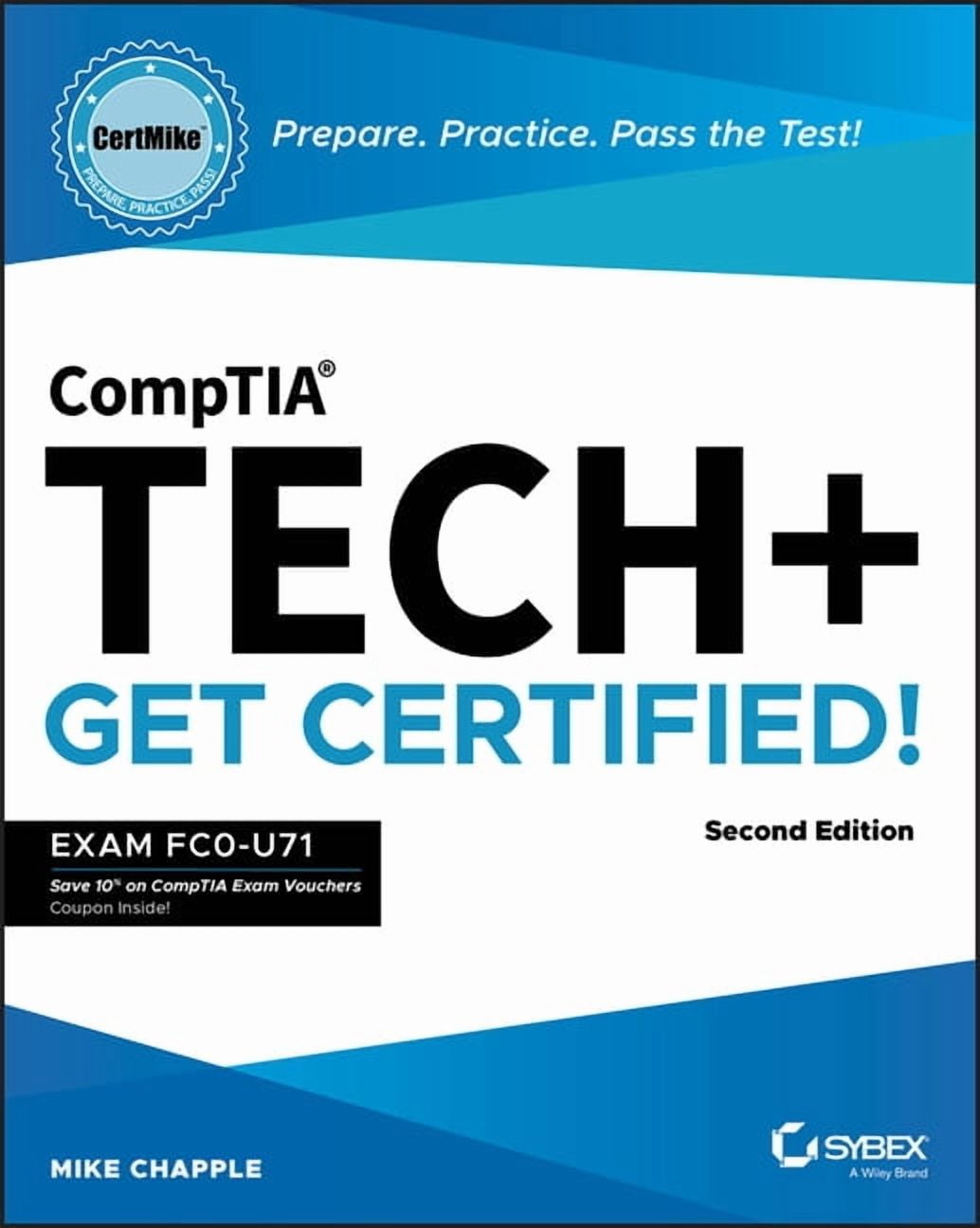 Certmike Get Certified Comptia Tech+ Certmike: Prepare. Practice. Pass ...