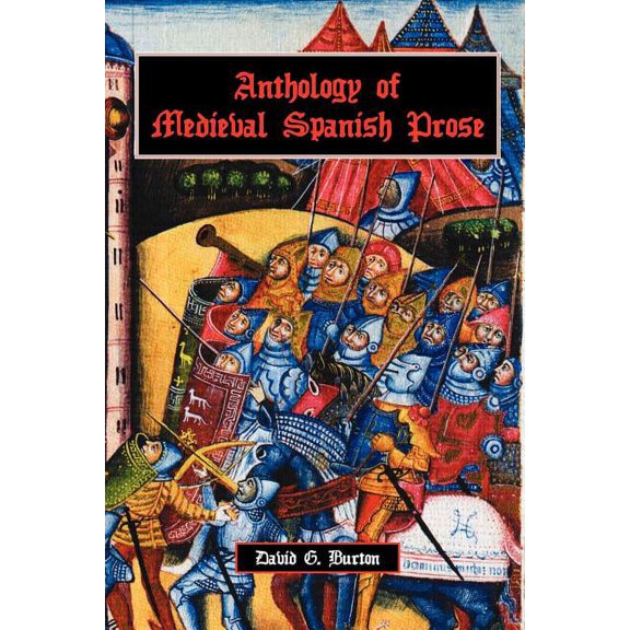 Cervantes & Co. Spanish Classics: Anthology of Medieval Spanish Prose (Paperback)