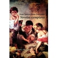 thumbnail image 1 of Cervantes & Co. Spanish Classics: Four Stories from Cervantes' Novelas Ejemplares (Paperback), 1 of 1