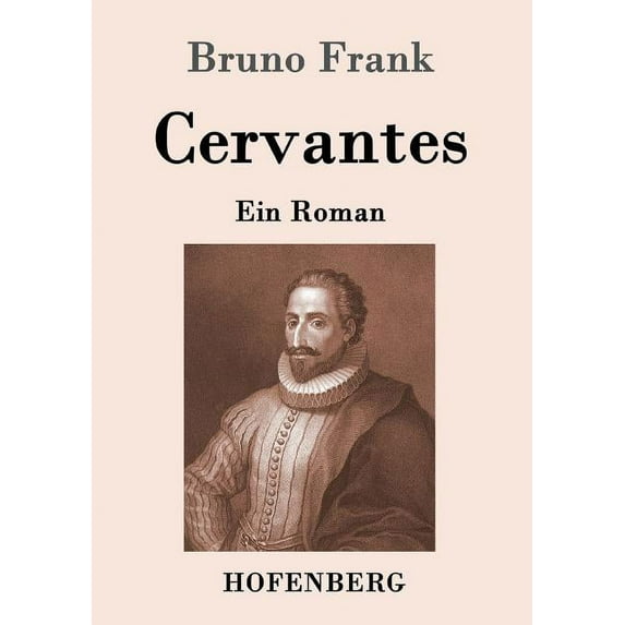 Cervantes: Ein Roman (Paperback)