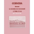 thumbnail image 1 of Cervera durant la Guerra de SuccessiÃ³: (1700-1714), (Paperback), 1 of 1
