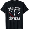 thumbnail image 1 of Cerveza Por Favor Necesito Cerveza Funny I Need Beer T-Shirt, 1 of 4