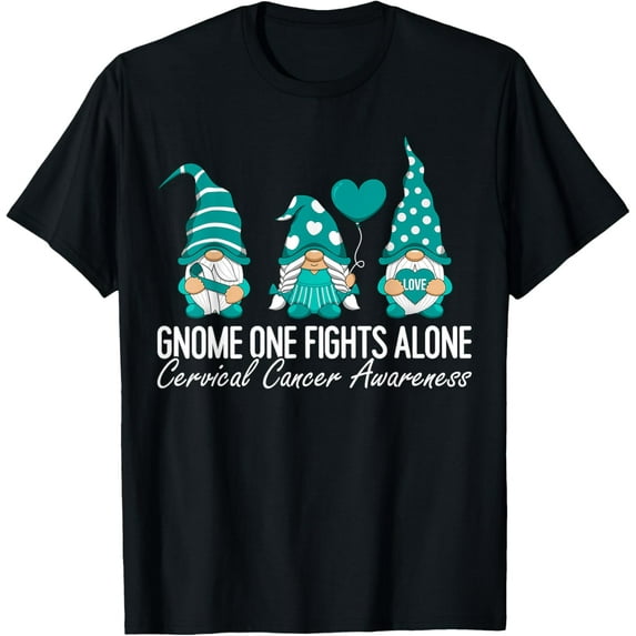 Cervical Cancer Awareness Gnome One Fights Alone Teal Ribbon T-Shirt