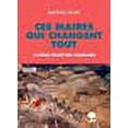 thumbnail image 1 of Ces maires qui changent tout : Le génie créatif des communes, 1 of 1