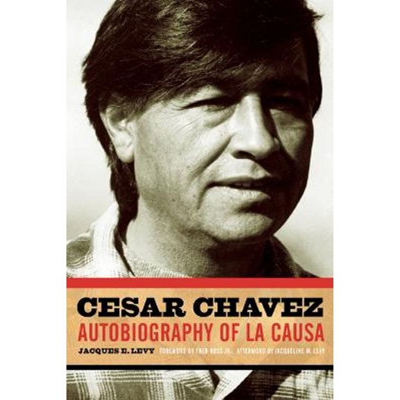 Pre-Owned Cesar Chavez: Autobiography of La Causa (Paperback) 0816650497 9780816650491