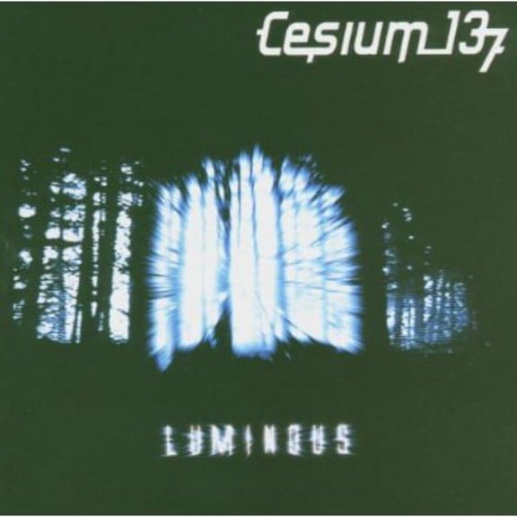 Cesium: 137 - Luminous - Electronica - CD