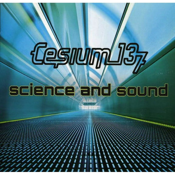 Cesium: 137 - Science and Sound - Electronica - CD