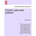 thumbnail image 1 of Ceylon : Past and Present. (Paperback), 1 of 1
