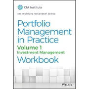 Cfa Institute Investment Portfolio Management in Practice, Volume 1 Investment Management Workbook, Paperback