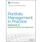 Cfa Institute Investment Portfolio Management in Practice, Volume 3 Equity Portfolio Management Hardcover