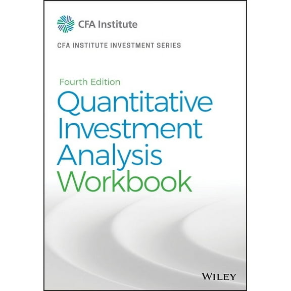 Cfa Institute Investment: Quantitative Investment Analysis, Workbook (Paperback)