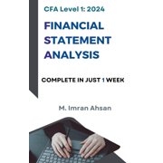 Cfa Level 1 CFA Level 1 Financial Statement Analysis, Book 1, Paperback