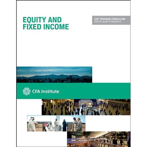 Pre-Owned Cfa Level I 2014: Volume 5 -- Equity and Fixed Income (Paperback) 1937537641 9781937537647