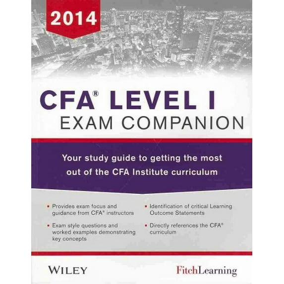 Pre-Owned Cfa Level I Exam Companion: The Fitch Learning / Wiley Study Guide to Getting the Most Out of the Cfa Institute Curriculum (Paperback)