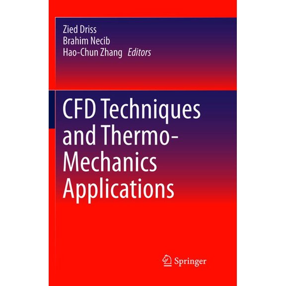 Cfd Techniques and Thermo-Mechanics Applications, (Paperback)
